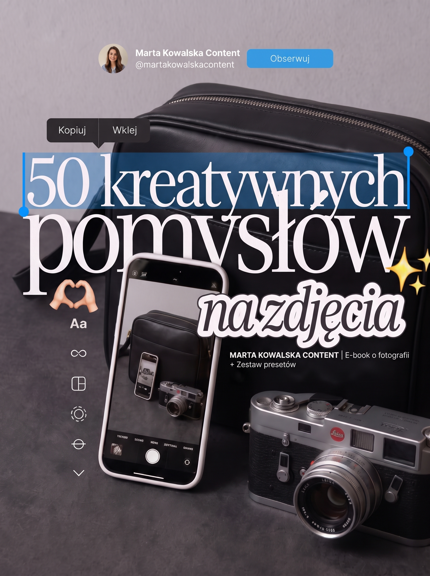 50 Kreatywnych Pomysłów na Zdjęcia - Marta Kowalska